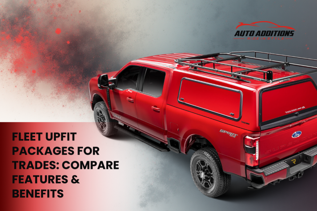 Fleet Upfit Packages for Trades: Compare Features & Benefits